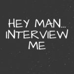 Blackboard Chalk Hey Man Interview Me