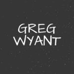 Greg Wyant