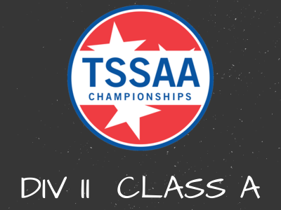 blackboard TSSAA championships TSSAA DIV II CLASS A